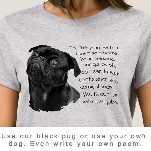 Dein Foto oder nutze unseren süßen schwarzen Mops- T-Shirt