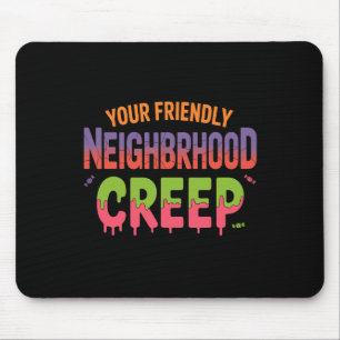 Dein freundliches Nachbarschaft-Schreck-Halloween- Mousepad