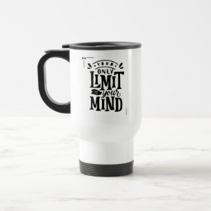 Dein Geist ist deine einzige Limit-Morgen-Kaffee-T Reisebecher