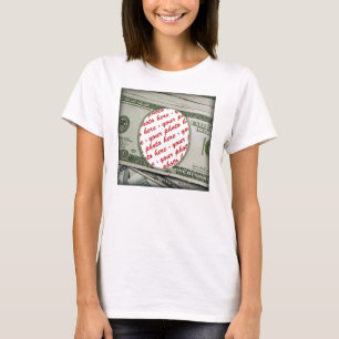Dein Gesicht auf dem $100 Bill! Add-A-Foto T-Shirt