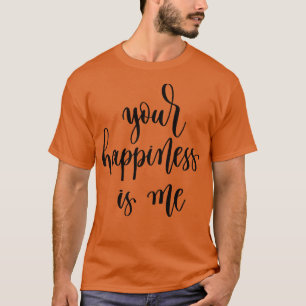 Dein Glück ist ich 1 T-Shirt