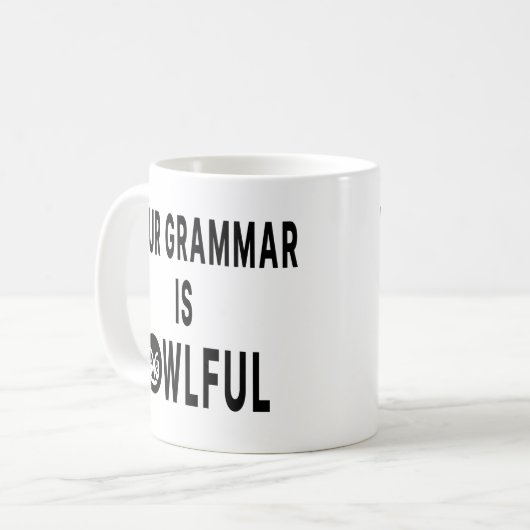 Dein Grammatik ist übel Kaffeetasse (Vorderseite Links)