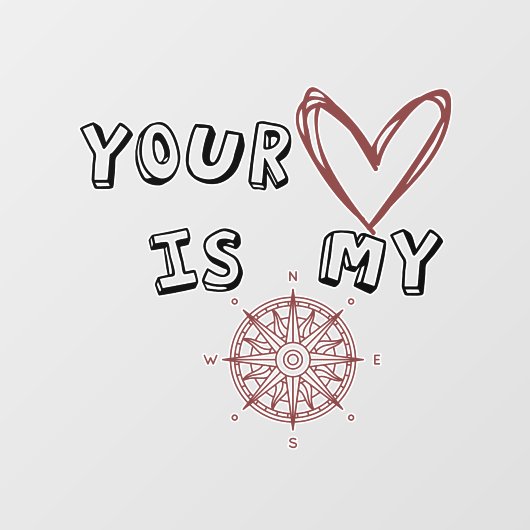 Dein Herz ist mein Kompass Fensteraufkleber (Blatt)