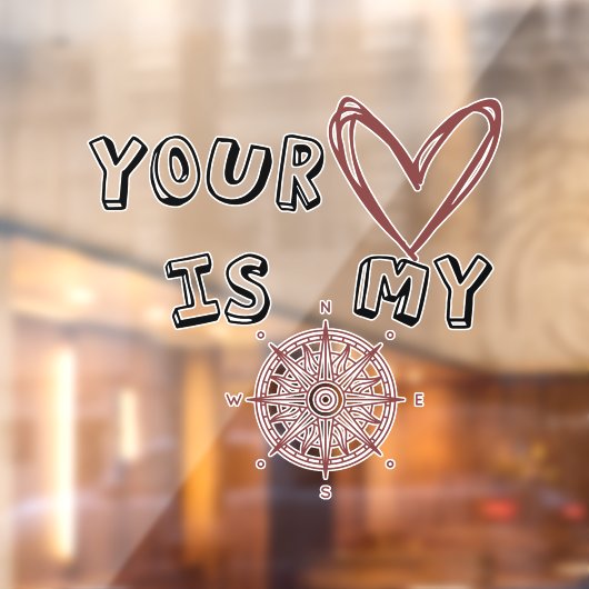 Dein Herz ist mein Kompass Fensteraufkleber (Blatt 2)