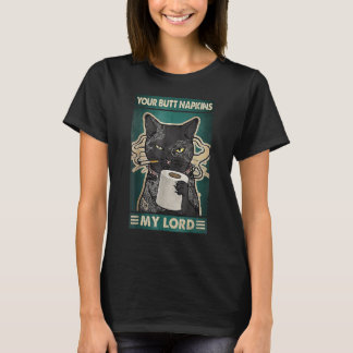 Dein Hintern Napkins Mein Lord Cat Tattoos T-Shirt