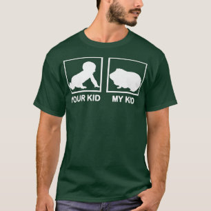Dein Kid My Kid lustiges Guinea Schwein für Damen T-Shirt