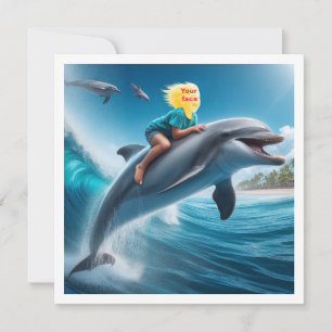 Dein Kind reitet auf einem Delfin, mach mein Gesic Karte