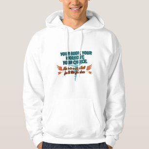 Dein Körper, dein Workout, deine Wahl Hoodie