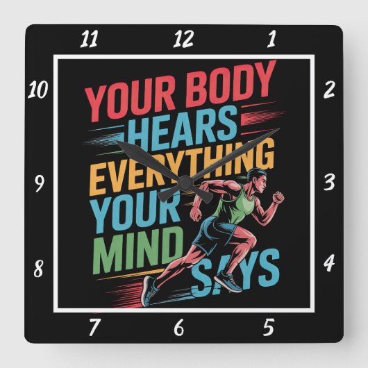 Dein Körper hört Mind sagt Runner Quadratische Wanduhr (Vorderseite)