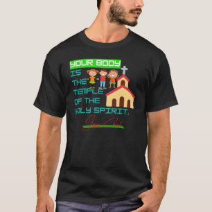 Dein Körper ist der Tempel des heiligen Geistes im T-Shirt