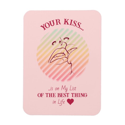Dein Kuss ist... Flexibles Magnet für Ihre Liebe (Vertikal)