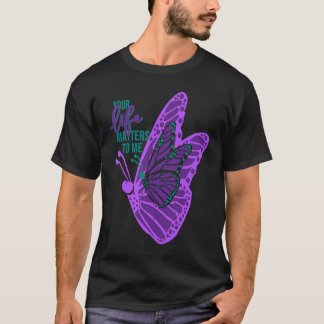 Dein Leben bedeutet mir Suizidpräventionsbewusstse T-Shirt