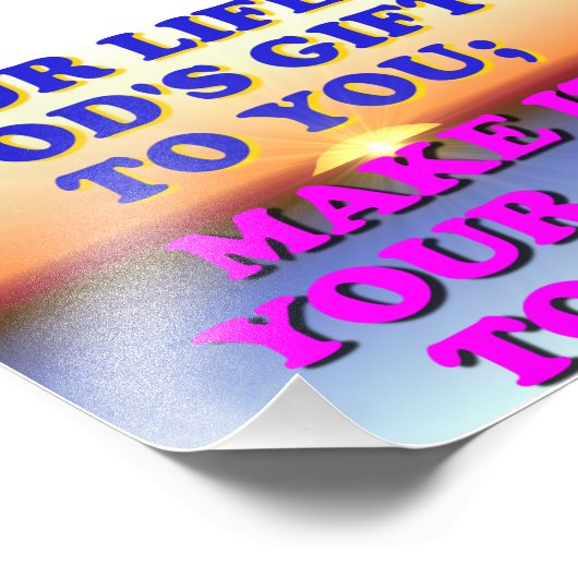 Dein Leben ist Gottes Geschenk für dich. Fotodruck (Ecke)