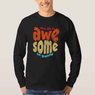 Dein Leben ist großartig, sei dankbar Vintage-Moti T-Shirt