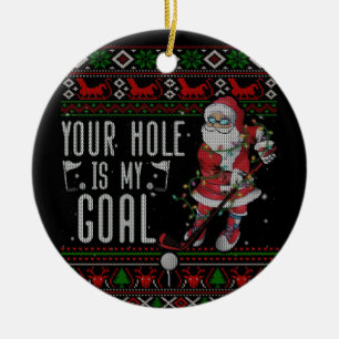 Dein Loch in meinem Santa Playing Golf Ugly Sweate Keramik Ornament
