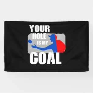 Dein Loch ist mein Goal Cornhole Funny Gift für M Banner