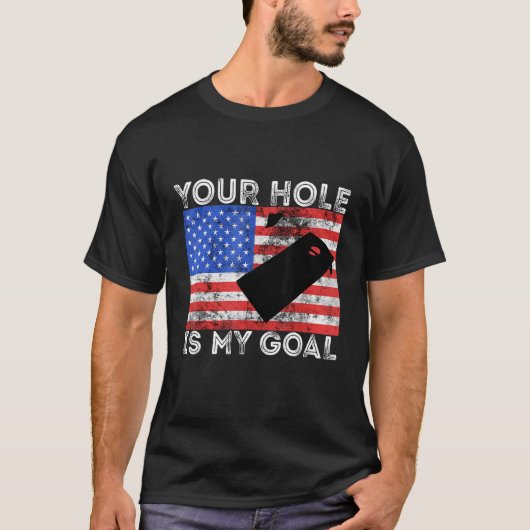 Dein Loch ist mein Goal Cornhole Game Player Ameri T-Shirt (Vorderseite)