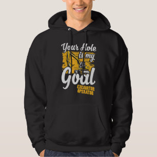 Dein Loch ist mein gossener Bagger-Betreiber Hoodie
