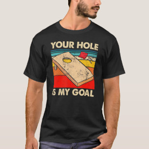 Dein Loch ist mein Tornhole Bean Bag Vintag T-Shirt