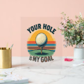 Dein Loch ist mein Ziel beim Golfspielen Acrylschild (Hochzeit)
