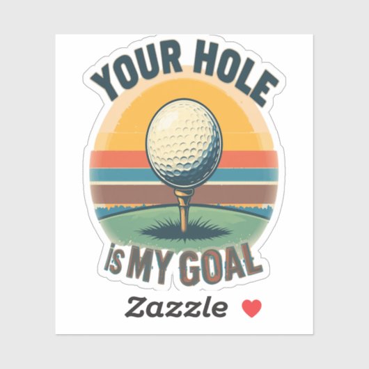 Dein Loch ist mein Ziel beim Golfspielen Aufkleber (Blatt)