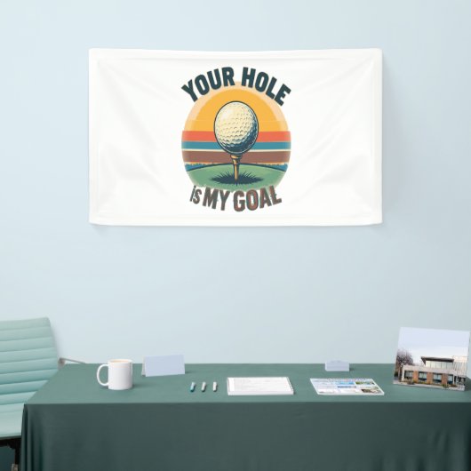 Dein Loch ist mein Ziel beim Golfspielen Banner (Messeveranstaltung)