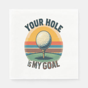 Dein Loch ist mein Ziel beim Golfspielen Serviette