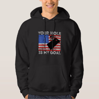 Dein Loch ist mein Ziel Cornhole Game Player Ameri Hoodie