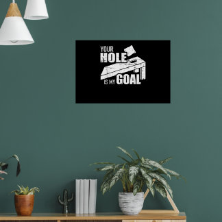 Dein Loch ist mein Ziel Cornhole Poster