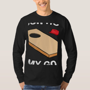 Dein Loch ist mein Ziel Cornhole Team Bean Bag T-Shirt