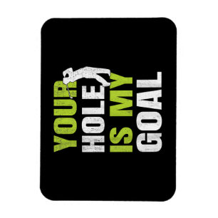 Dein Loch ist mein Ziel - Golfspieler Golfspielen  Magnet