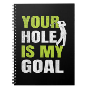 Dein Loch ist mein Ziel - Golfspieler Golfspielen Notizblock