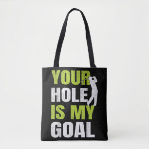 Dein Loch ist mein Ziel - Golfspieler Golfspielen  Tasche