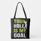 Dein Loch ist mein Ziel - Golfspieler Golfspielen Tasche (Rückseite)
