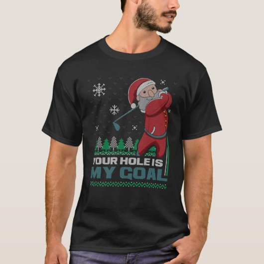 Dein Loch ist mein Ziel im Santa Claus Golf Ugly C T-Shirt (Vorderseite)