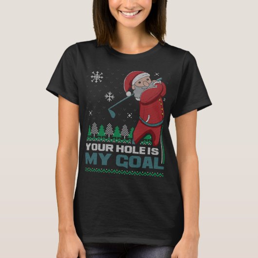 Dein Loch ist mein Ziel im Santa Claus Golf Ugly C T-Shirt (Vorderseite)