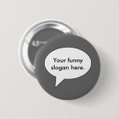 Dein-lustiger-Slogan-hier01 Button (Vorne & Hinten)