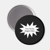 Dein-lustiger-Slogan-hier01 Magnet (Vorderseite/Rückseite)