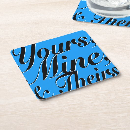 Dein, meins, und dein Untersetzer Set (angewinkelt)