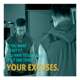 Dein Motivationsposter für Ausreden Poster