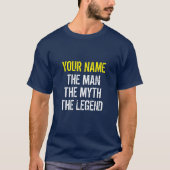 DEIN NAME DER MANN DER MYTH DER LEGENDE T - Shirt (Vorderseite)