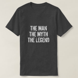 DEIN NAME DER MANN DER MYTH DER LEGENDE T - Shirt