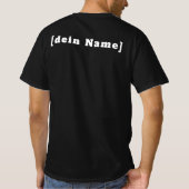 dein Name schwarz weiss T-Shirt (Rückseite)