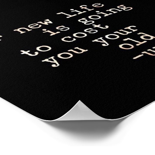 Dein neues Leben wird dir dein altes Poster kosten (Ecke)