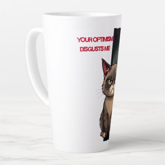 Dein Optimismus widert mich Milchtasse (Linke Ecke)