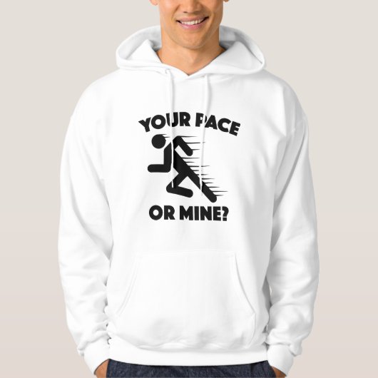 Dein Pace oder meins? Hoodie (Vorderseite)