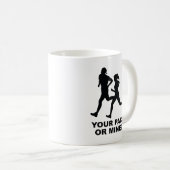 Dein Pace oder meins? Kaffeetasse (VorderseiteRechts)