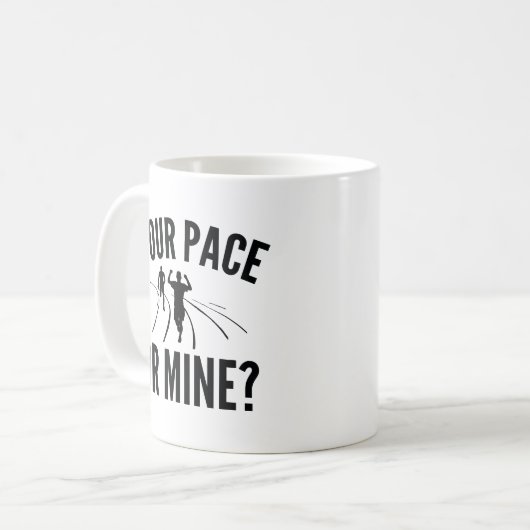 Dein Pace oder meins? Kaffeetasse (Vorderseite Links)