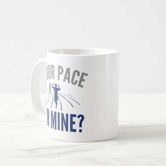 Dein Pace oder meins? Kaffeetasse (Vorderseite Links)