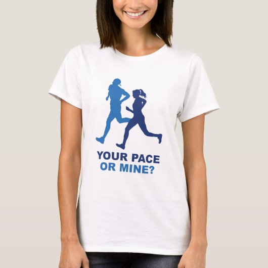 Dein Pace oder meins? T-Shirt (Vorderseite)
